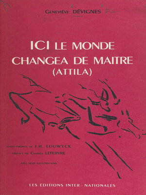 cover image of Ici le monde changea de maître (Attila)